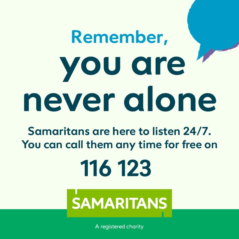 #SamaritansAwarenessDay, Remember, you are never alone. Samaritans are here to listen 24/7. You can call them any time for free on 116 123. A registered charity. #SamaritansAwarenessDay, Remember, you are never alone. Samaritans are here to listen 24/7. You can call them any time for free on 116 123. A registered charity.