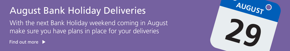 August Bank Holiday Deliveries